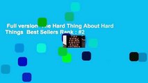 Full version  The Hard Thing About Hard Things  Best Sellers Rank : #2