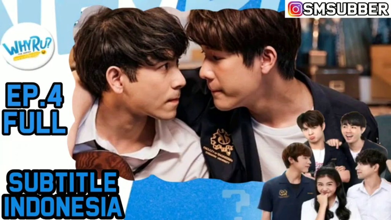 [INDO SUB] Why R U Ep.4 Full
