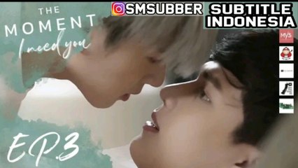 [INDO SUB] The Moment "I Need You" Ep.3