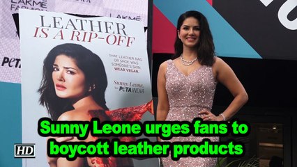 Sunny Leone urges fans to boycott leather products