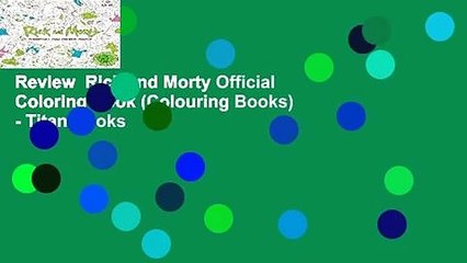 Review  Rick and Morty Official Coloring Book (Colouring Books) - Titan Books