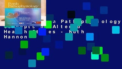 Review  Porth Pathophysiology: Concepts of Altered Health States - Ruth Hannon