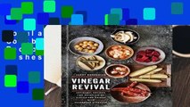 Popular Vinegar Revival Cookbook: Artisanal Recipes for Brightening Dishes and Drinks with