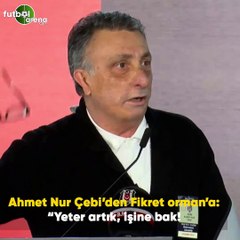 Ahmet Nur Çebi'den Fikret orman'a: "Yeter artık, işine bak!"