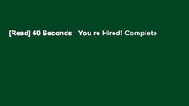 [Read] 60 Seconds   You re Hired! Complete