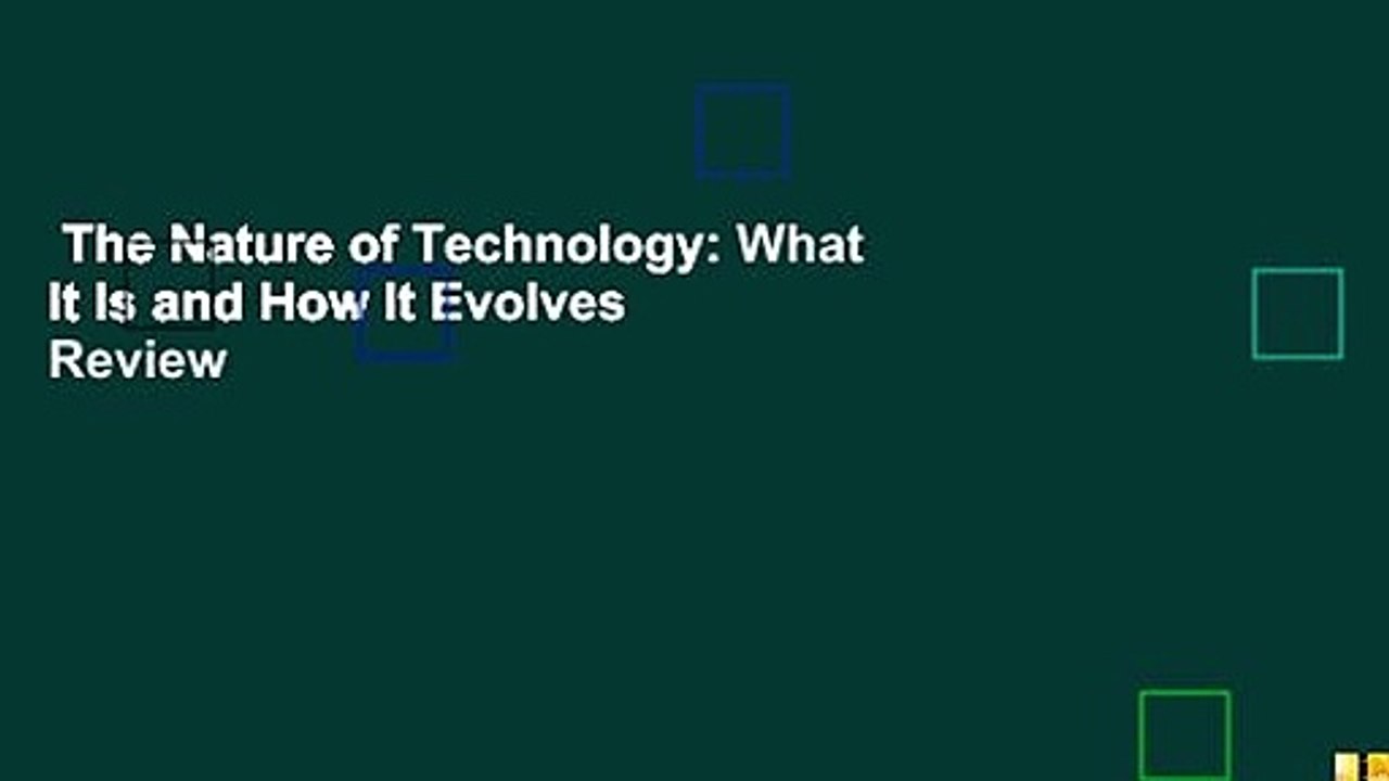 The Nature of Technology: What It Is and How It Evolves  Review
