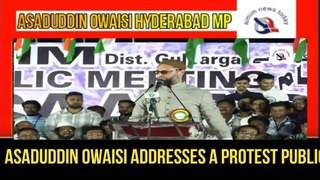 Asaduddin Owaisi addresses a protest public meeting against CAA, NRC and NPR in Gulbarga, Karnataka