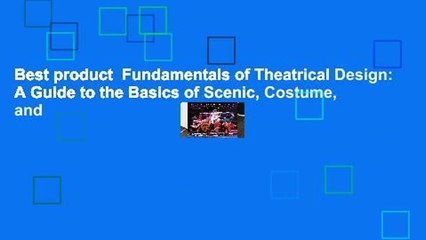 Best product  Fundamentals of Theatrical Design: A Guide to the Basics of Scenic, Costume, and