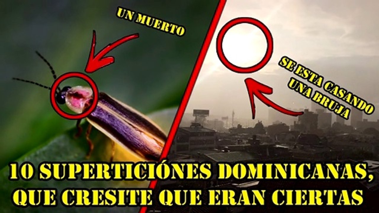 10 Supersticiones Dominicanas que Creíste que eran Ciertos ▌PARTE 1 ▌