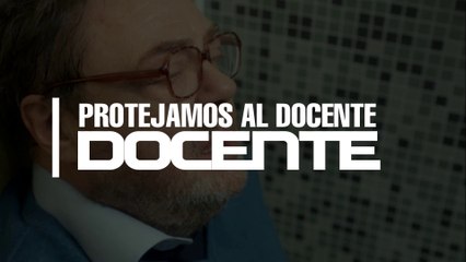 Protejamos al Docente