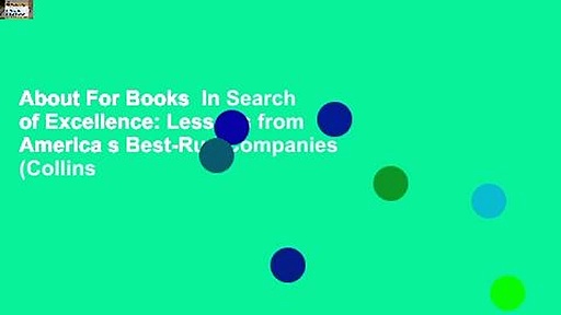 About For Books  In Search of Excellence: Lessons from America s Best-Run Companies (Collins