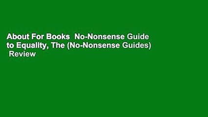 About For Books  No-Nonsense Guide to Equality, The (No-Nonsense Guides)  Review