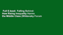 Full E-book  Falling Behind: How Rising Inequality Harms the Middle Class (Wildavsky Forum