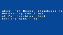 About For Books  Brandscaping: Unleashing the Power of Partnerships  Best Sellers Rank : #5