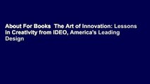 About For Books  The Art of Innovation: Lessons in Creativity from IDEO, America's Leading Design