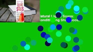 Full E-book  Making Natural Liquid Soaps: Herbal Shower Gels, Conditioning Shampoos,