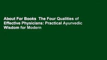 About For Books  The Four Qualities of Effective Physicians: Practical Ayurvedic Wisdom for Modern