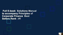 Full E-book  Solutions Manual to accompany Principles of Corporate Finance  Best Sellers Rank : #1