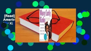 [Read] Wavy, Curly, Kinky: The African American Child's Hair Care Guide  For Kindle