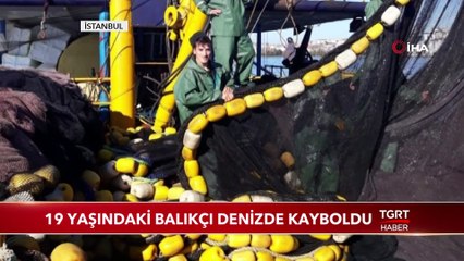 19 Yaşındaki Balıkçı Denizde Kayboldu