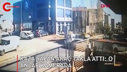 Kaza yapan araç takla attı: O anlar kamerada