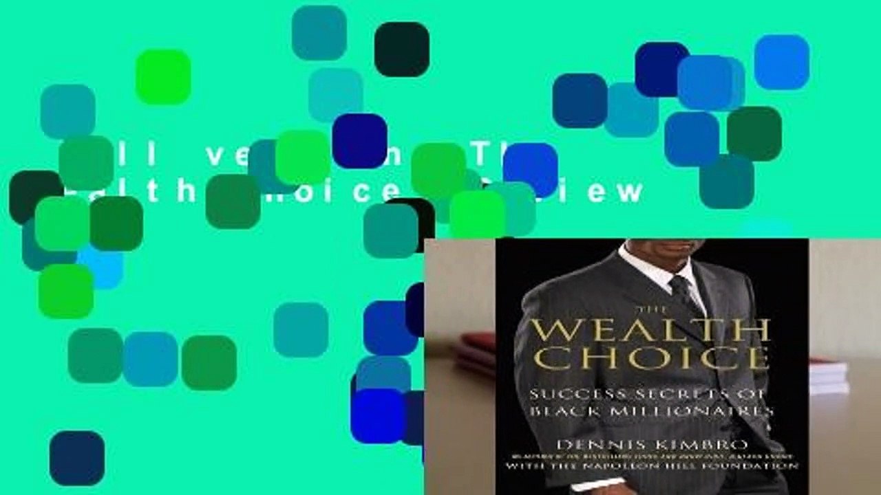 Full version  The Wealth Choice  Review