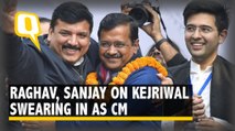 AAP Leaders Raghav Chadha, Sanjay Singh on Arvind Kejriwal's Swearing In as Delhi CM | The Quint