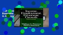 Full version  Income, Employment, and Economic Growth: An Intermediate Text in Aggregate Economic