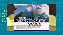 [Read] The McKinsey Way: Using the Techniques of the World s Top Strategic Consultants to Help
