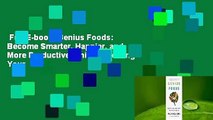 Full E-book  Genius Foods: Become Smarter, Happier, and More Productive While Protecting Your