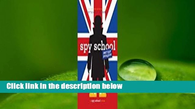 [Read] Spy School British Invasion (Spy School #7) Complete