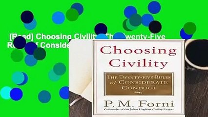 [Read] Choosing Civility: The Twenty-Five Rules of Considerate Conduct  For Online