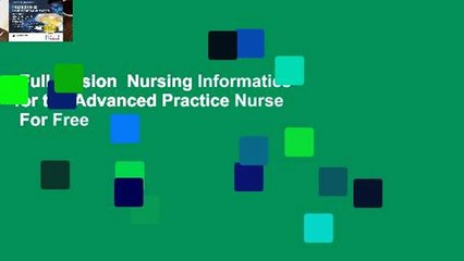 Full version  Nursing Informatics for the Advanced Practice Nurse  For Free