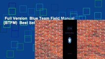 Full Version  Blue Team Field Manual (BTFM)  Best Sellers Rank : #1