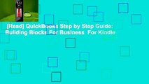 [Read] QuickBooks Step by Step Guide: Building Blocks For Business  For Kindle