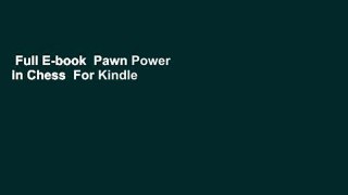 Full E-book  Pawn Power in Chess  For Kindle