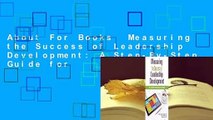About For Books  Measuring the Success of Leadership Development: A Step-By-Step Guide for