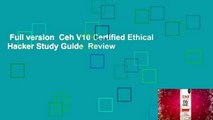 Full version  Ceh V10 Certified Ethical Hacker Study Guide  Review