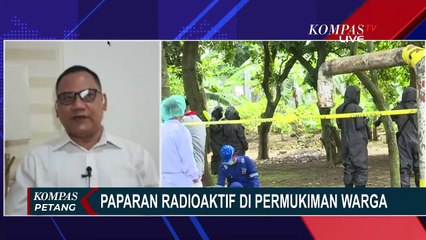 Muncul Radioaktif di Perumahan, Begini Kata Pakar Nuklir