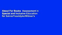 About For Books  Assessment in Special and Inclusive Education for Salvia/Ysseldyke/Witmer's