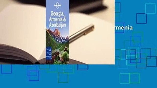 Full version Lonely Planet Georgia, Armenia Azerbaijan Complete