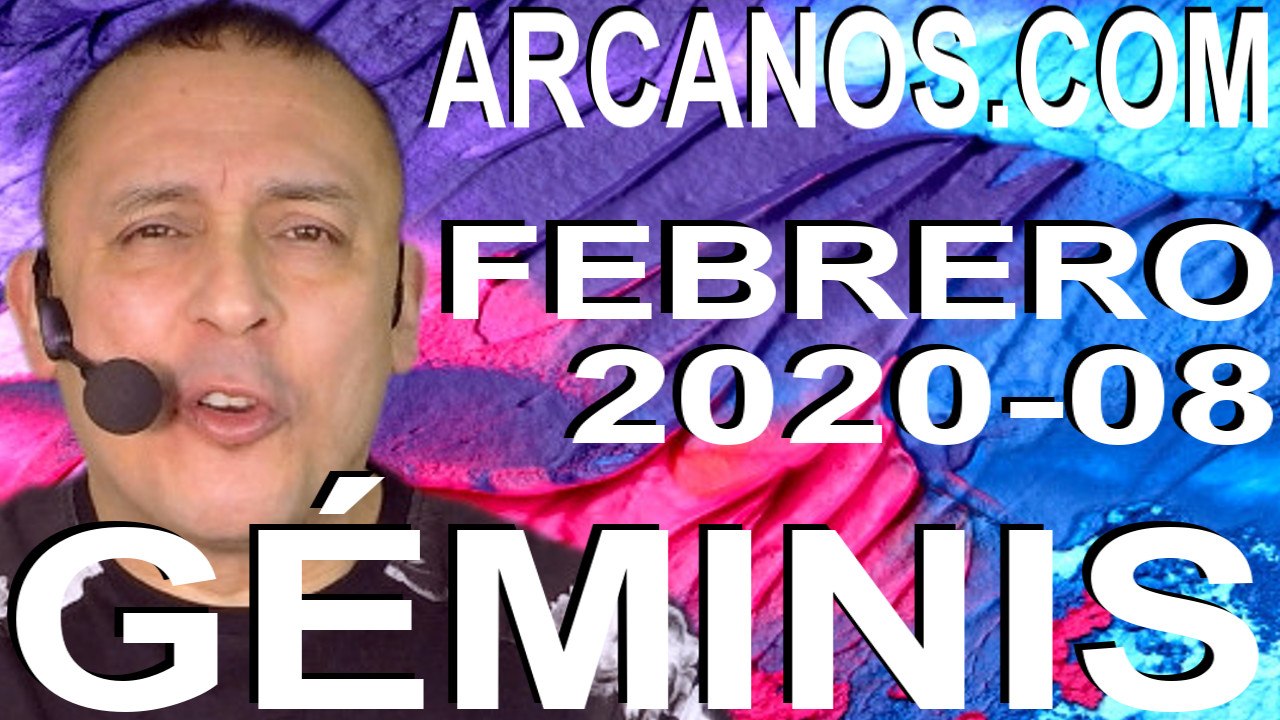 GEMINIS FEBRERO 2020 ARCANOS.COM - Horóscopo 16 al 22 de febrero de 2020 - Semana 08