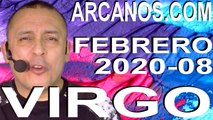 VIRGO FEBRERO 2020 ARCANOS.COM - Horóscopo 16 al 22 de febrero de 2020 - Semana 08