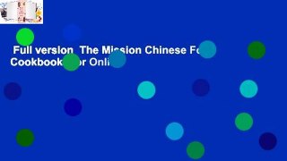 Full version  The Mission Chinese Food Cookbook  For Online