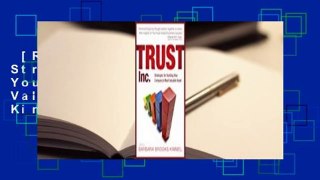 [Read] Trust Inc.: Strategies for Building Your Company's Most Valuable Asset  For Kindle