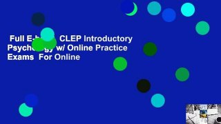 Full E-book  CLEP Introductory Psychology w/ Online Practice Exams  For Online