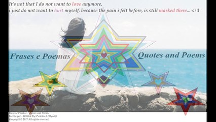 It's not that I do not want to love anymore, don't want hurt myself... [Quotes and Poems]