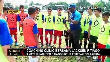 Coaching Clinic Bersama Jacksen F Tiago