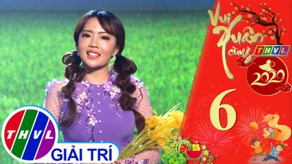 Vui Xuân cùng THVL năm 2020 - Tập 6[4]: Hương Tóc Mạ Non - Thái Ngân