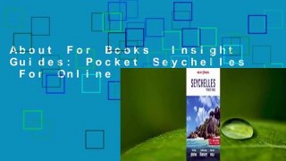 About For Books  Insight Guides: Pocket Seychelles  For Online